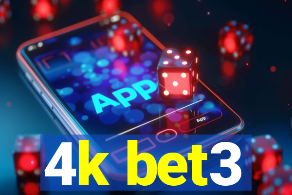 4k bet3